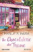 Cover-Bild zum Titel 'Die Chocolaterie der Träume' von 'Manuela Inusa'