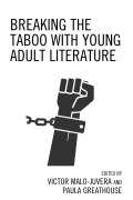 Cover-Bild zum Titel 'Breaking the Taboo with Young Adult Literature' von 'Victor Malo-Juvera, Paula Greathouse'