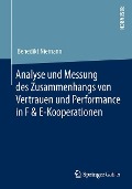 Analyse und Messung des Zusammenhangs von Vertrauen und Performance in F & E-Kooperationen - Benedikt Niemann