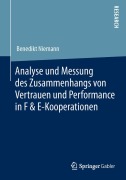 Cover-Bild zum Titel 'Analyse und Messung des Zusammenhangs von Vertrauen und Performance in F & E-Kooperationen' von 'Benedikt Niemann'