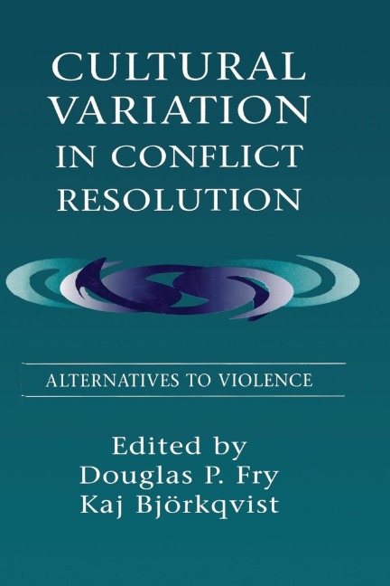 Cultural Variation in Conflict Resolution - 
