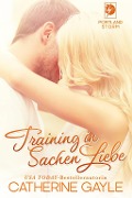 Training in Sachen Liebe - Catherine Gayle