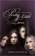 Cover-Bild zum Titel 'Pretty Little Liars - Unschuldig' von 'Sara Shepard'