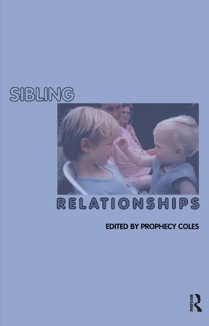 Sibling Relationships - Prophecy Coles