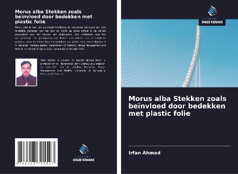 Morus alba Stekken zoals beïnvloed door bedekken met plastic folie - Irfan Ahmad