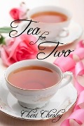 Tea for Two (Eeryan World Tales, #1) - Cheri Chesley