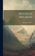 Cover-Bild zum Titel 'Modeste Mignon' von 'Honoré de Balzac'