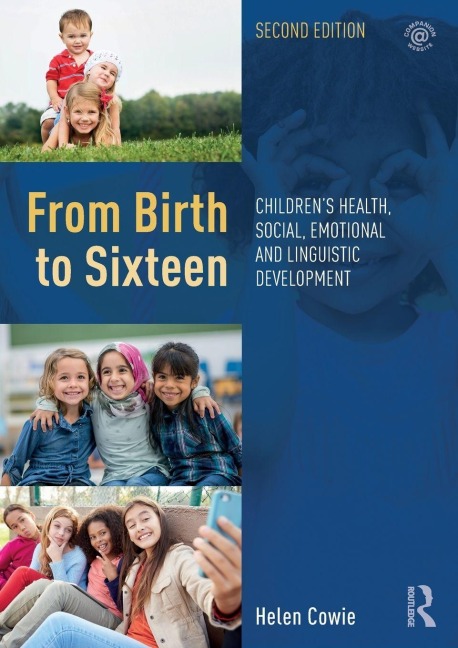 From Birth to Sixteen - Helen Cowie