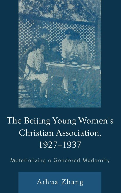 Beijing Young Women's Christian Association, 1927-1937 - Aihua Zhang