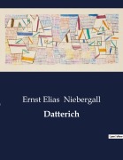 Cover-Bild zum Titel 'Datterich' von 'Ernst Elias Niebergall'