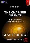 Cover-Bild zum Titel 'Bing Shen - The Charmer of Fate (Life Path Discovery Series (Standard Edition))' von 'Master Kai'
