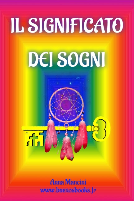 Il Significato dei Sogni - Anna Mancini
