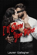 Cover-Bild zum Titel 'I'll Show You Mine' von 'Lauren Gallagher'