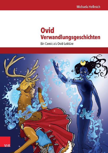 Ovid, Verwandlungsgeschichten - Michaela Hellmich, Ovid