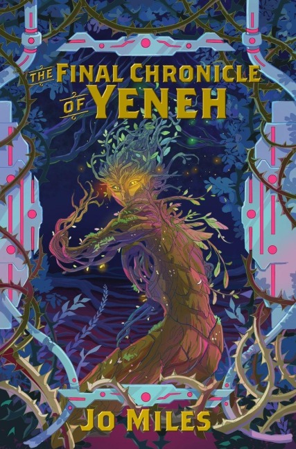 The Final Chronicle of Yeneh - Jo Miles