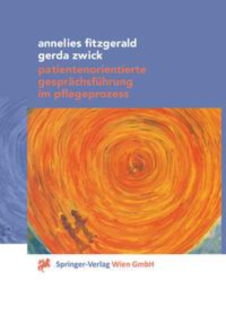Patientenorientierte Gesprächsführung im Pflegeprozess - Annelies Fitzgerald, Gerda Zwick