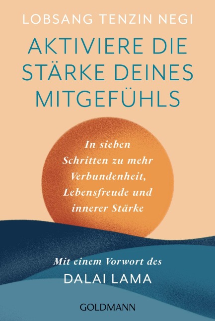 Aktiviere die Stärke deines Mitgefühls - Lobsang Tenzin Negi