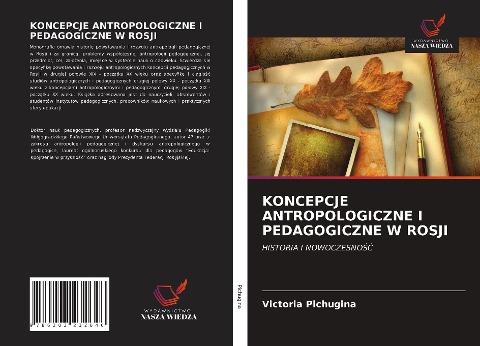 KONCEPCJE ANTROPOLOGICZNE I PEDAGOGICZNE W ROSJI - Victoria Pichugina