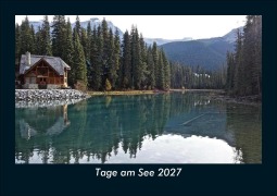 Cover-Bild zum Titel 'Tage am See 2027 Fotokalender DIN A5' von 'Tobias Schmitt, Kevin Heber'