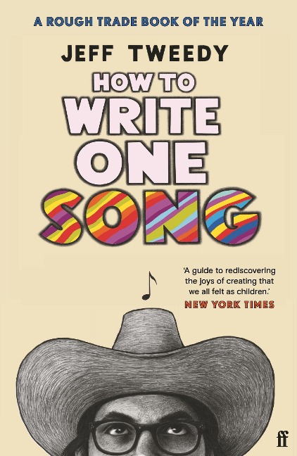 How to write one song - Jeff Tweedy