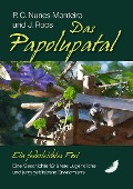 Das Papolupatal. Ein federleichtes Fest - P. C. Nunes Monteiro, J. Roos