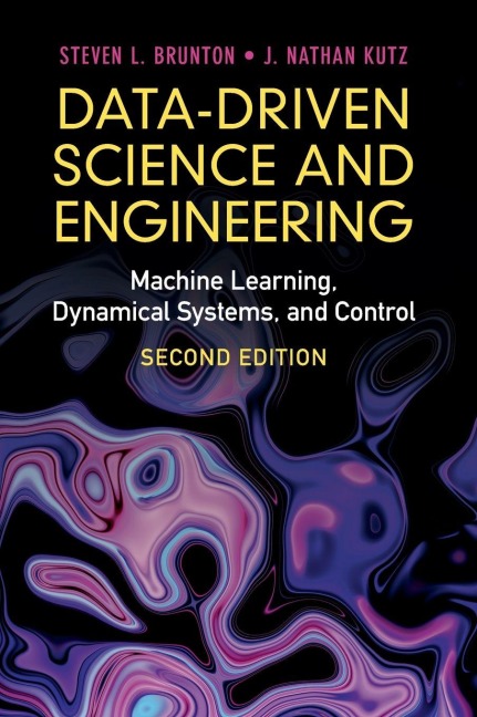 Data-Driven Science and Engineering - Steven L. Brunton, J. Nathan Kutz