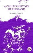 A Child'S History Of England - Charles Dickens