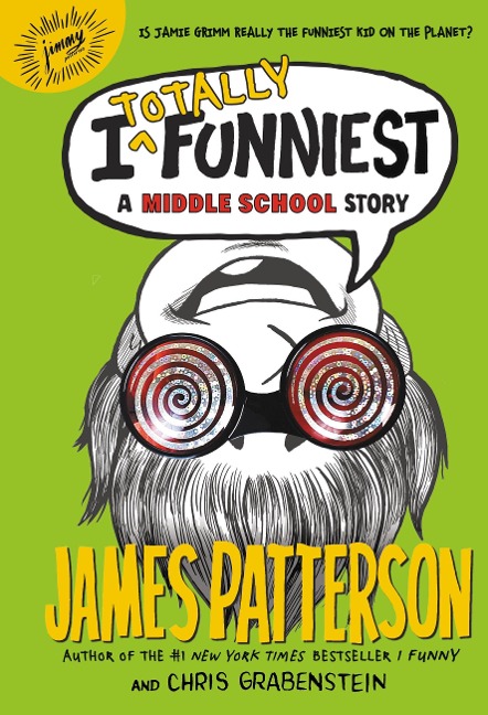 I Totally Funniest - James Patterson, Chris Grabenstein