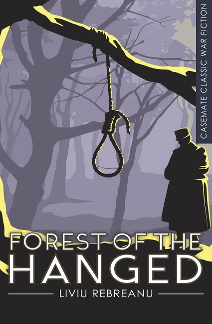 Forest of the Hanged - Liviu Rebreanu