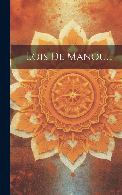 Lois De Manou... - Anonymous