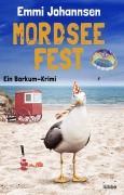 Cover-Bild zum Titel 'Mordseefest' von 'Emmi Johannsen'
