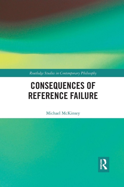 Consequences of Reference Failure - Michael McKinsey