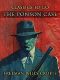 Cover-Bild zum Titel 'The Ponson Case' von 'Freeman Wills Crofts'