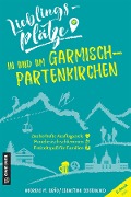 Lieblingsplätze in und um Garmisch-Partenkirchen - Andreas M. Bräu, Sebastian Schoenwald
