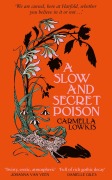 Cover-Bild zum Titel 'A Slow and Secret Poison' von 'Carmella Lowkis'