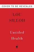 Cover-Bild zum Titel 'Untitled Health' von 'Lou Silloh'