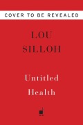 Cover-Bild zum Titel 'Untitled Health' von 'Lou Silloh'