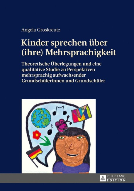 Kinder sprechen über (ihre) Mehrsprachigkeit - Angela Groskreutz