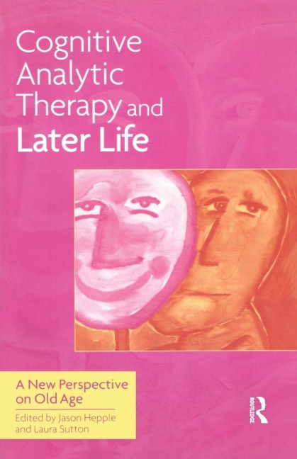 Cognitive Analytic Therapy and Later Life - 