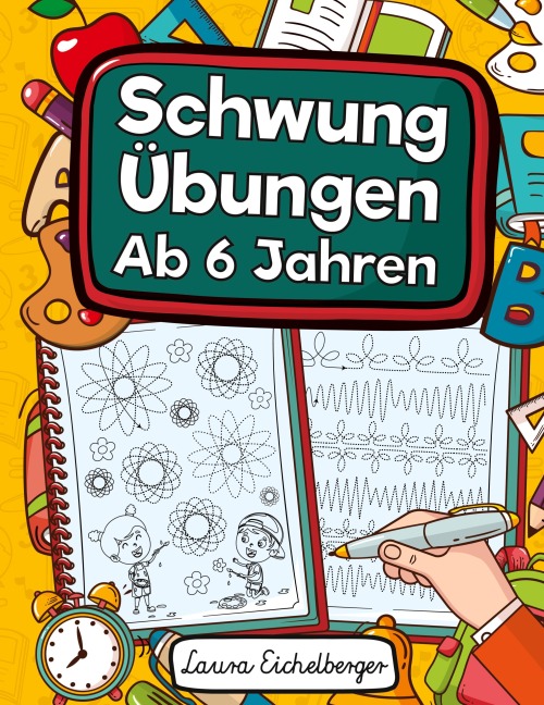 Schwungübungen Ab 6 Jahren - Laura Eichelberger