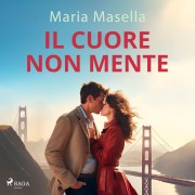 Cover-Bild zum Titel 'Il cuore non mente' von 'Maria Masella'