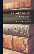 Cover-Bild zum Titel 'Comparative Literature' von 'Hutcheson Macaulay Posnett'