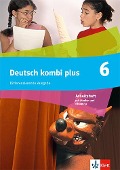 Deutsch kombi plus 6. Arbeitsheft mit Medien und eTraining Klasse 6. Differenzierende Ausgabe - 