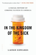 Cover-Bild zum Titel 'In the Kingdom of the Sick' von 'Laurie Edwards'