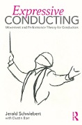 Cover-Bild zum Titel 'Expressive Conducting' von 'Jerald Schwiebert, Dustin Barr'