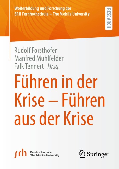 Führen in der Krise - Führen aus der Krise - 