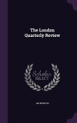 Cover-Bild zum Titel 'The London Quarterly Review' von 'Anonymous'