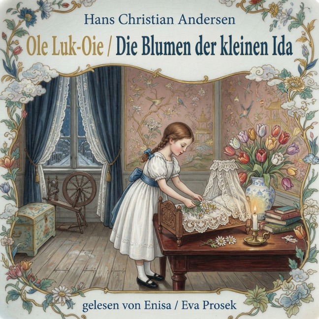 Ole Luk-Oie / Die Blumen der kleinen Ida - Peter Rosegger