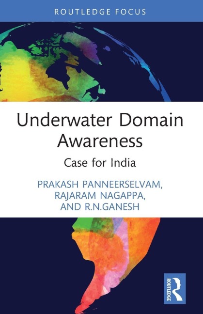 Underwater Domain Awareness - Prakash Panneerselvam, Rajaram Nagappa, R. Ganesh