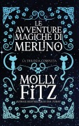 Cover-Bild zum Titel 'Le avventure magiche di Merlino' von 'Molly Fitz'